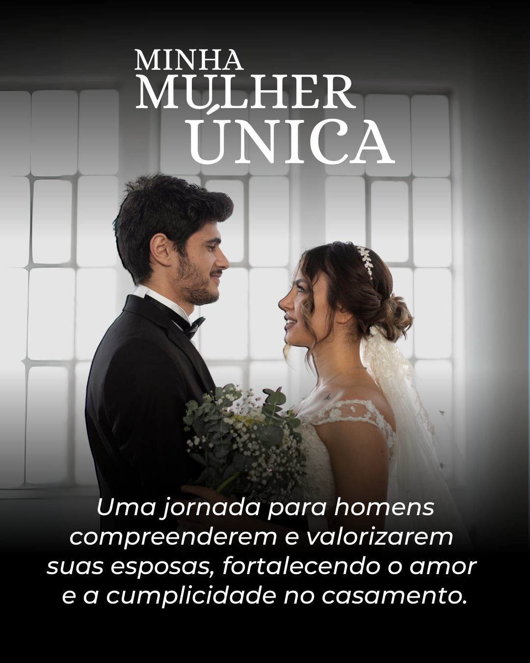 Minha Mulher Única